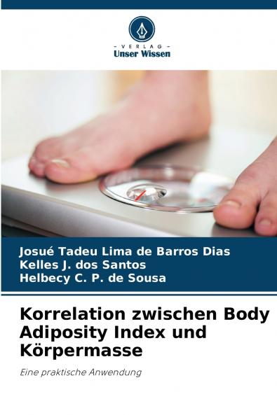 Korrelation zwischen Body Adiposity Index und Körpermasse
