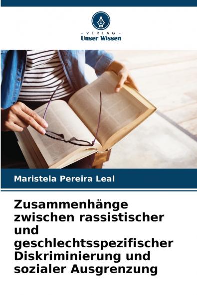 Zusammenhänge zwischen rassistischer und geschlechtsspezifischer Diskriminierung und sozialer Ausgrenzung