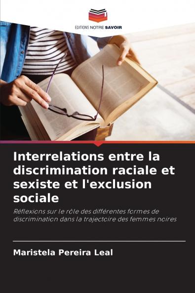Interrelations entre la discrimination raciale et sexiste et l'exclusion sociale