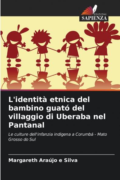 L'identità etnica del bambino guató del villaggio di Uberaba nel Pantanal