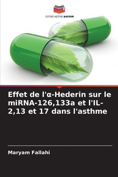 Effet de l'?-Hederin sur le miRNA-126133a et l'IL-213 et 17 dans l'asthme