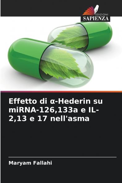 Effetto di α-Hederin su miRNA-126133a e IL-213 e 17 nell'asma