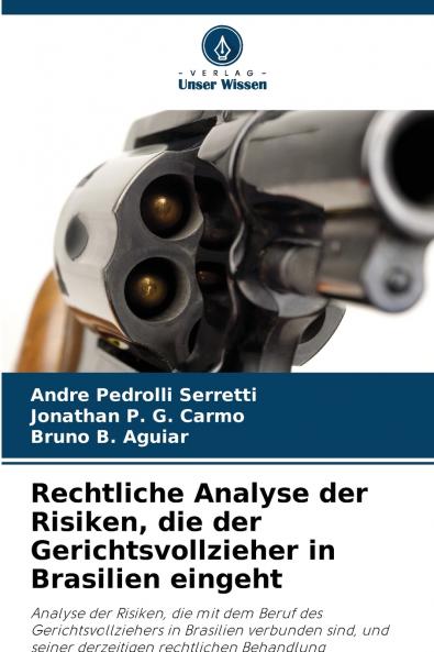 Rechtliche Analyse der Risiken die der Gerichtsvollzieher in Brasilien eingeht