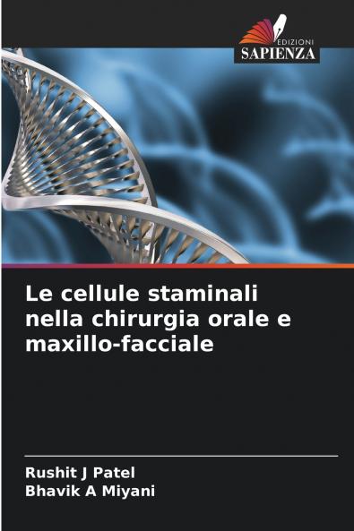 Le cellule staminali nella chirurgia orale e maxillo-facciale