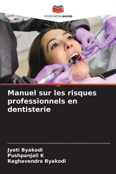 Manuel sur les risques professionnels en dentisterie