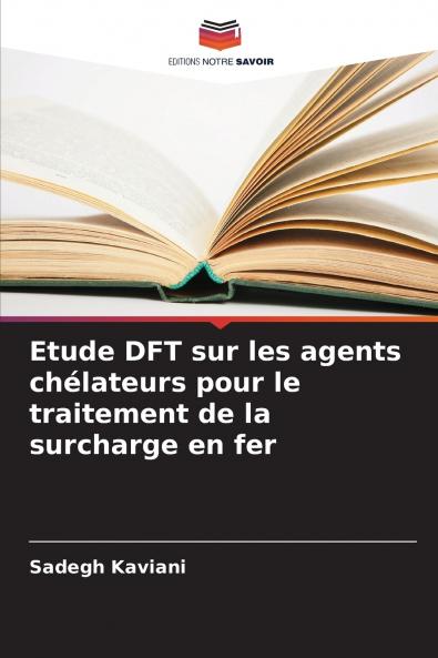 Etude DFT sur les agents chélateurs pour le traitement de la surcharge en fer