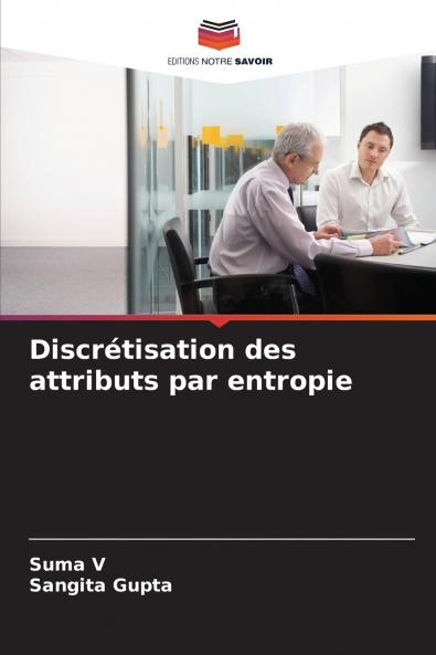 Discrétisation des attributs par entropie