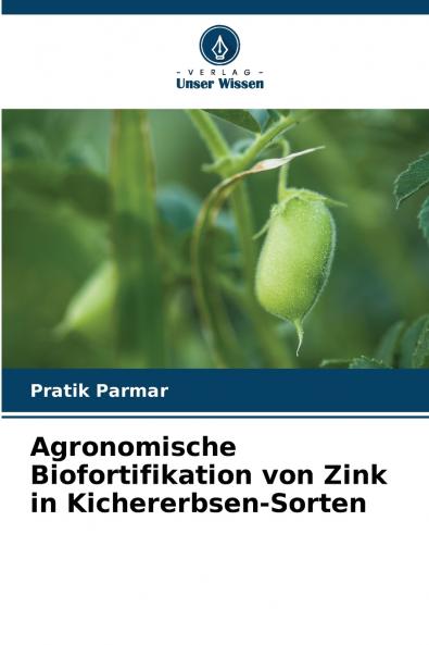 Agronomische Biofortifikation von Zink in Kichererbsen-Sorten