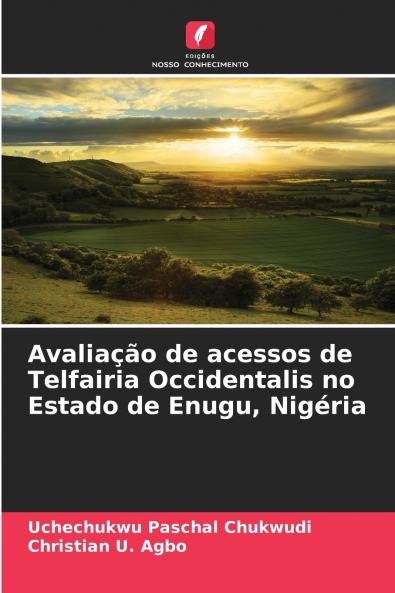 Avaliação de acessos de Telfairia Occidentalis no Estado de Enugu Nigéria