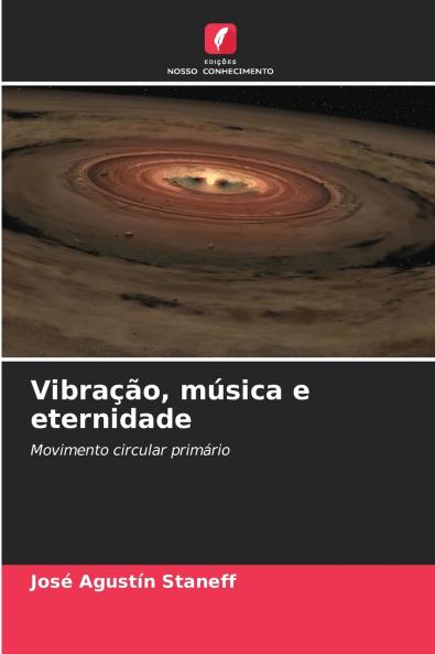 Vibração música e eternidade