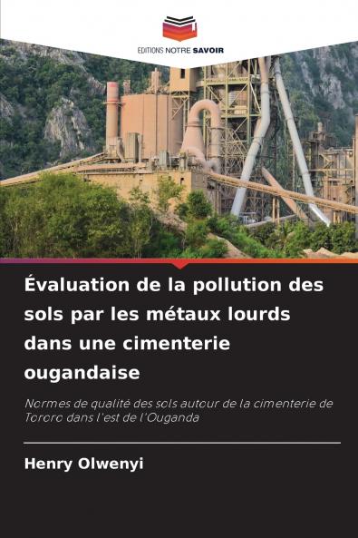 Évaluation de la pollution des sols par les métaux lourds dans une cimenterie ougandaise