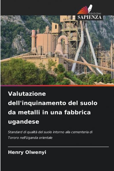 Valutazione dell'inquinamento del suolo da metalli in una fabbrica ugandese