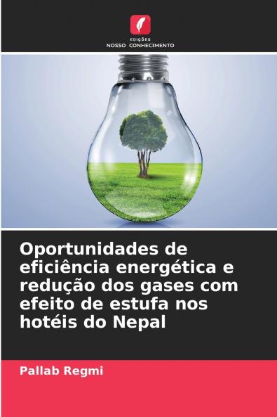 Oportunidades de eficiência energética e redução dos gases com efeito de estufa nos hotéis do Nepal