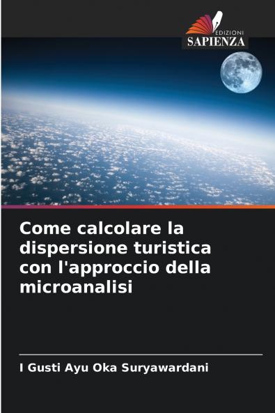 Come calcolare la dispersione turistica con l'approccio della microanalisi