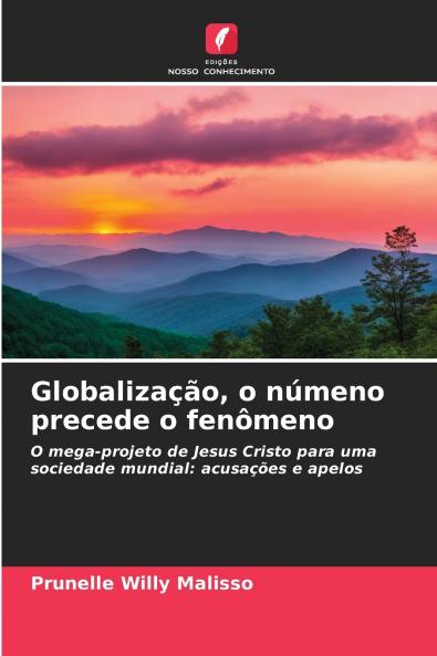 Globalização o númeno precede o fenômeno
