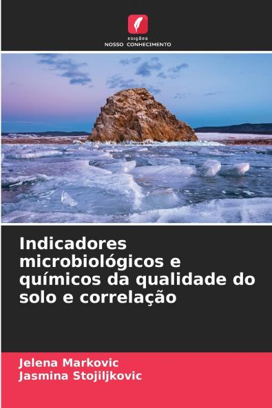 Indicadores microbiológicos e químicos da qualidade do solo e correlação