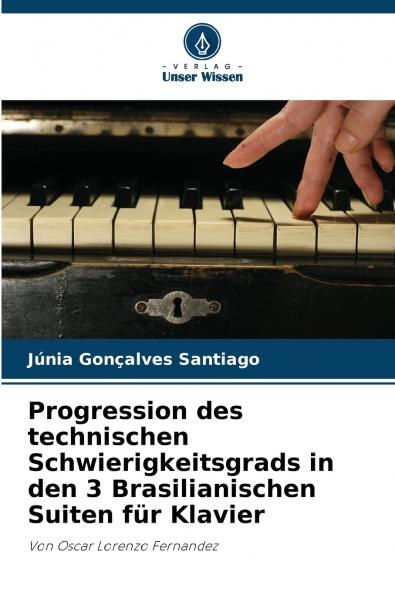 Progression des technischen Schwierigkeitsgrads in den 3 Brasilianischen Suiten für Klavier
