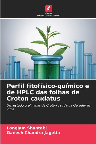 Perfil fitofísico-químico e de HPLC das folhas de Croton caudatus