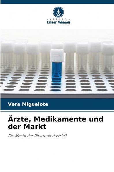 Ärzte Medikamente und der Markt