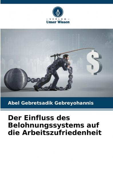 Der Einfluss des Belohnungssystems auf die Arbeitszufriedenheit