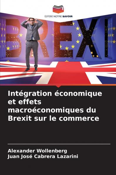 Intégration économique et effets macroéconomiques du Brexit sur le commerce