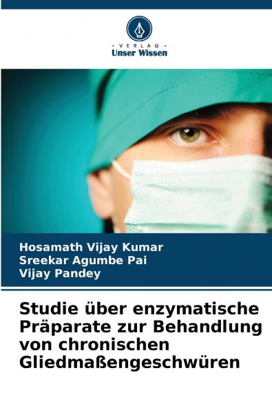 Studie über enzymatische Präparate zur Behandlung von chronischen Gliedmaßengeschwüren