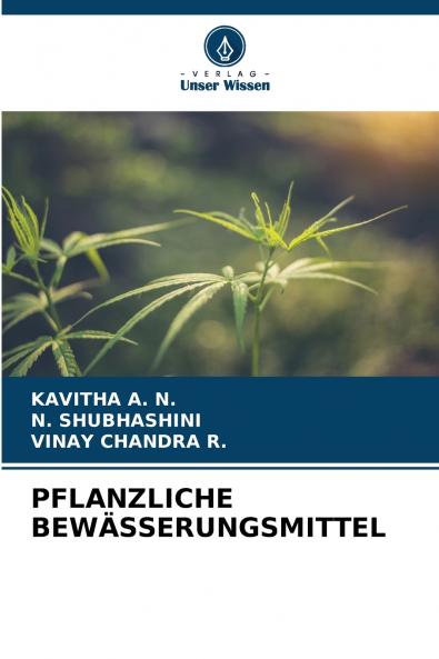 PFLANZLICHE BEWÄSSERUNGSMITTEL