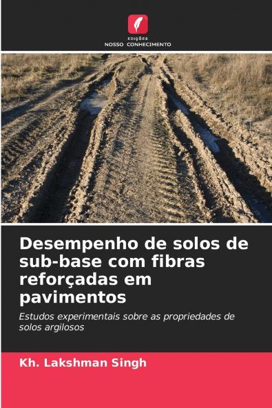 Desempenho de solos de sub-base com fibras reforçadas em pavimentos