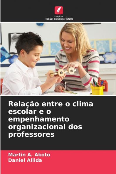 Relação entre o clima escolar e o empenhamento organizacional dos professores