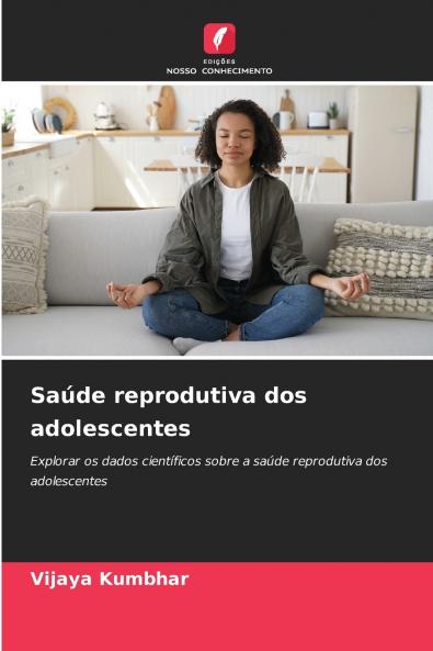 Saúde reprodutiva dos adolescentes