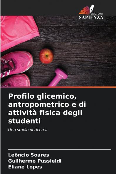 Profilo glicemico antropometrico e di attività fisica degli studenti