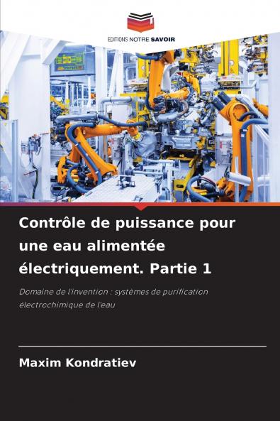 Contrôle de puissance pour une eau alimentée électriquement. Partie 1