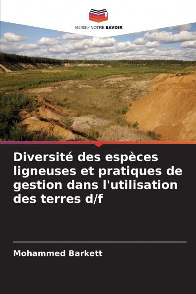 Diversité des espèces ligneuses et pratiques de gestion dans l'utilisation des terres d/f