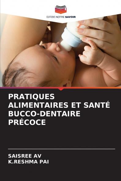 PRATIQUES ALIMENTAIRES ET SANTÉ BUCCO-DENTAIRE PRÉCOCE