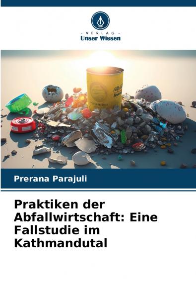 Praktiken der Abfallwirtschaft