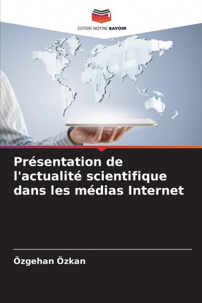 Présentation de l'actualité scientifique dans les médias Internet