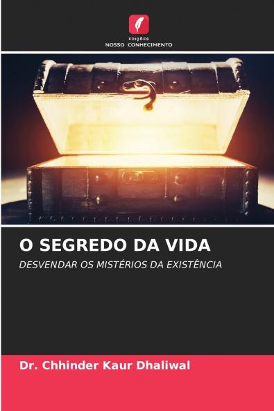 O SEGREDO DA VIDA