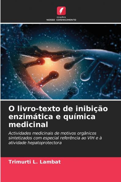 O livro-texto de inibição enzimática e química medicinal