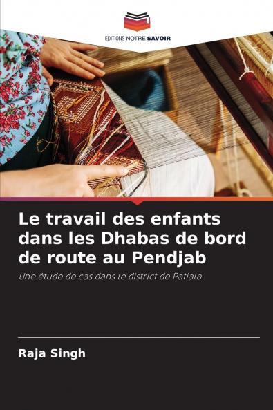 Le travail des enfants dans les Dhabas de bord de route au Pendjab