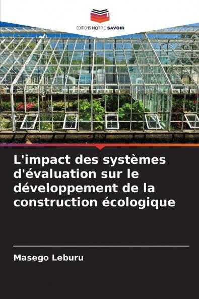L'impact des systèmes d'évaluation sur le développement de la construction écologique