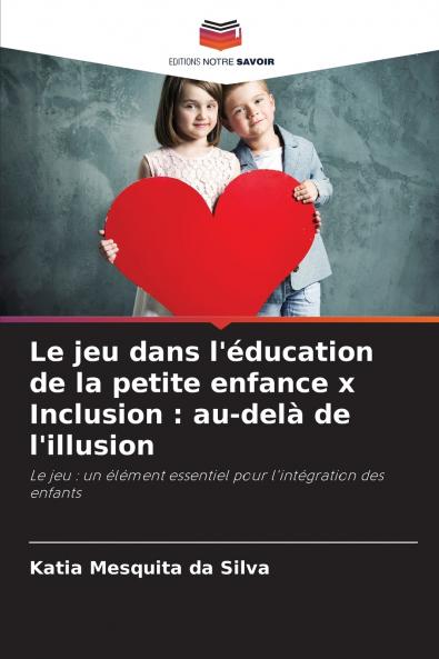 Le jeu dans l'éducation de la petite enfance x Inclusion