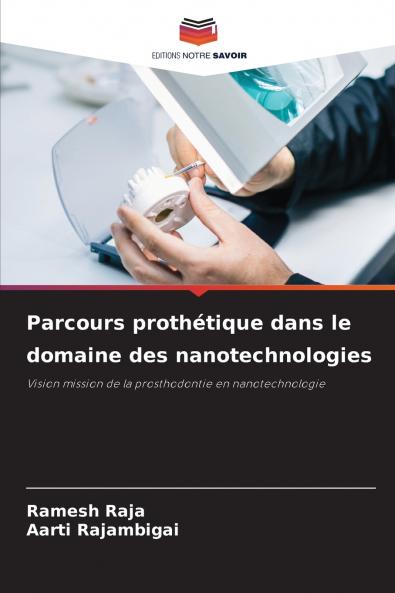 Parcours prothétique dans le domaine des nanotechnologies