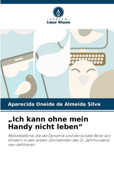 „Ich kann ohne mein Handy nicht leben