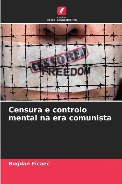 Censura e controlo mental na era comunista