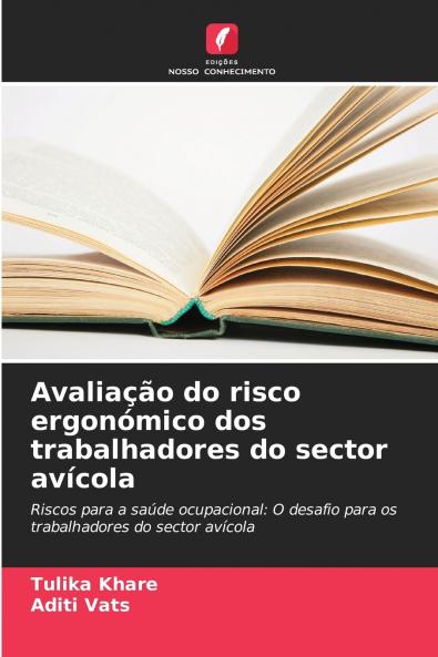 Avaliação do risco ergonómico dos trabalhadores do sector avícola
