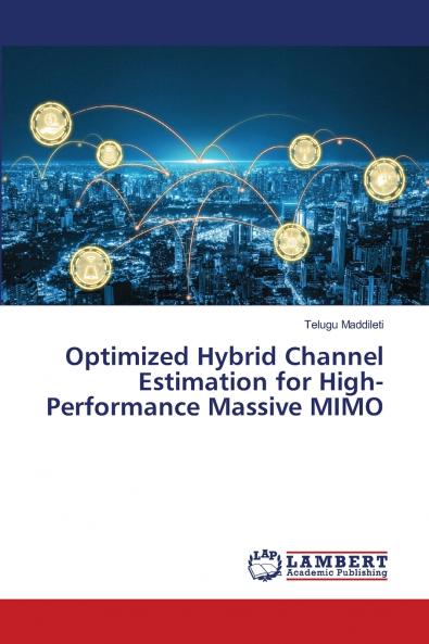 Optimized Hybrid Channel Estimation for High-Performance Massive MIMO
