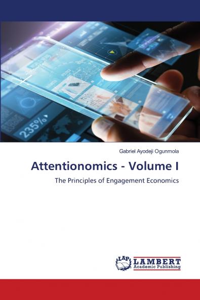 Attentionomics - Volume I