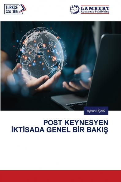 POST KEYNESYEN ?KT?SADA GENEL B?R BAKI?