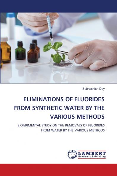 ELIMINATIONS OF FLUORIDES FROM SYNTHETIC WATER BY THE VARIOUS METHODS