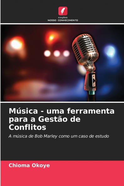 Música - uma ferramenta para a Gestão de Conflitos